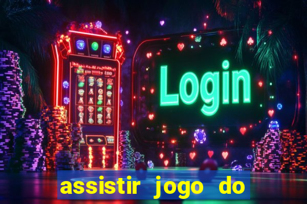 assistir jogo do flamengo ao vivo no multicanais